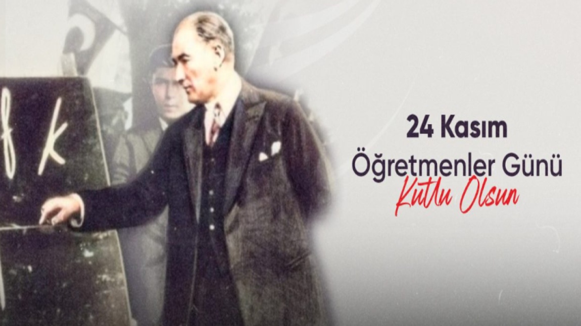 24 Kasım Öğretmenler Günü