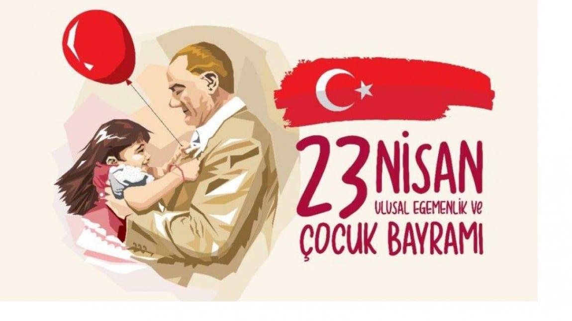 23 Nisan Ulusal Egemenlik ve Çocuk Bayramı
